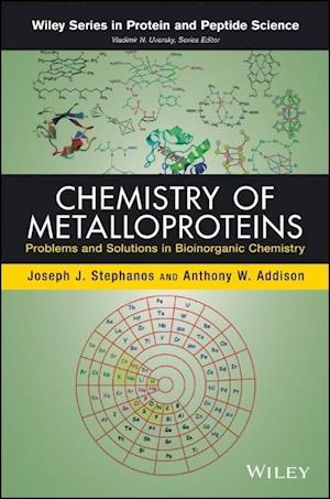 Chemistry of Metalloproteins – Problems and Solutions in Bioinorganic Chemistry