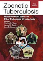 Zoonotic Tuberculosis – Mycobacterium bovis and Other Pathogenic Mycobacteria