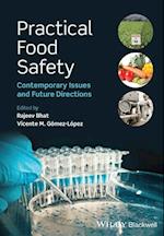 Practical Food Safety – Contemporary Issues and Future Directions