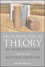 Archaeological Theory – An Introduction
