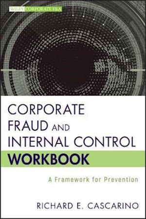 Corporate Fraud and Internal Control Workbook