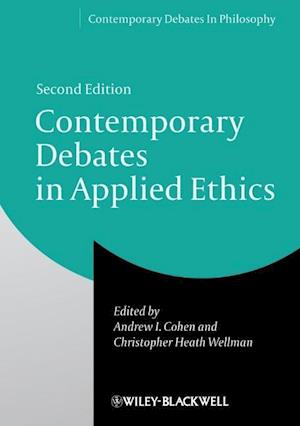 Contemporary Debates in Applied Ethics, Second Edi tion