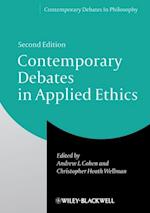 Contemporary Debates in Applied Ethics, Second Edi tion
