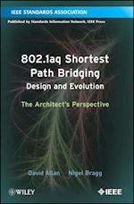 802.1aq Shortest Path Bridging Design and Evolution