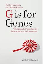G is for Genes – The Impact of Genetics on Education and Achievement