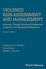 Violence Risk - Assessment and Management