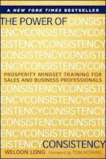 The Power of Consistency – Prosperity Mindset Training for Sales and Business Professionals