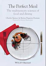 The Perfect Meal – The Multisensory Science of Food and Dining