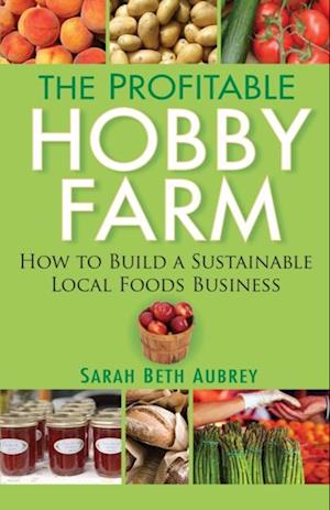 Profitable Hobby Farm