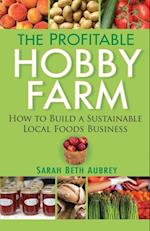 Profitable Hobby Farm