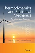 Thermodynamics and Statistical Mechanics – An Integrated Approach