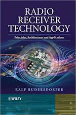 Radio Receiver Technology – Principles, Architectures and Applications