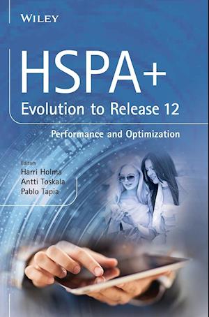HSPA+ Evolution to Release 12 – Performance and Optimization