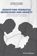 Identifying Perinatal Depression and Anxiety – Evidence–based Practice in Screening, Psychosocial Assessment and Management