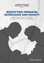 Identifying Perinatal Depression and Anxiety – Evidence–based Practice in Screening, Psychosocial Assessment and Management