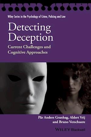 Detecting Deception – Current Challenges and Cognitive Approaches