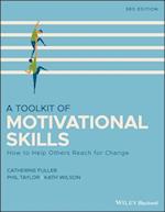 A Toolkit of Motivational Skills – How to Help Others REACH for Change, 3rd Edition