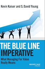 The Blue Line Imperative – What Managing for Value Really Means