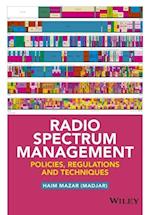 Radio Spectrum Management – Policies, Regulations and Techniques
