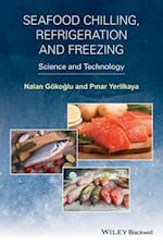 Seafood Chilling, Refrigeration and Freezing – Science and Technology