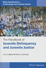 The Handbook of Juvenile Delinquency and Juvenile Justice