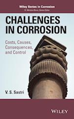 Challenges in Corrosion – Costs, Causes, Consequences and Control