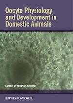 Oocyte Physiology and Development in Domestic Animals