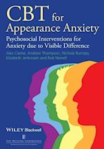 CBT for Appearance Anxiety – Psychosocial Interventions for Anxiety due to Visible Difference