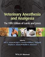 Veterinary Anesthesia and Analgesia – The Fifth Edition of Lumb and Jones