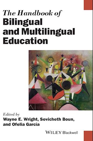 The Handbook of Bilingual and Multilingual Education