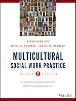 Multicultural Social Work Practice – A Competency– Based Approach to Diversity and Social Justice 2e