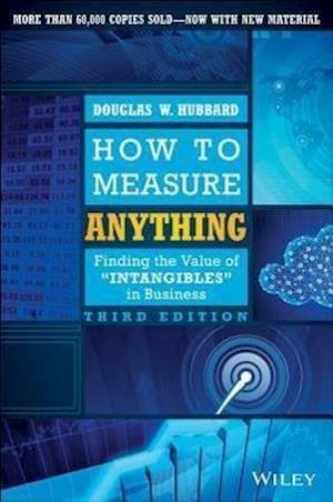 How to Measure Anything, Third Edition – Finding the Value of "Intangibles" in Business