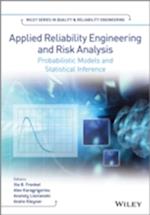 Applied Reliability Engineering and Risk Analysis – Probabilistic Models and Statistical Inference