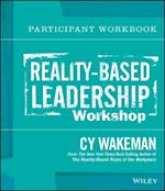 Reality–Based Leadership Workshop Participant Workbook