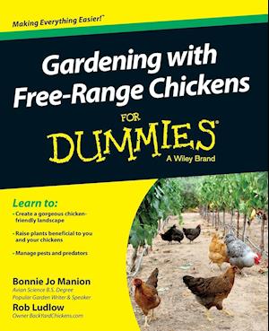 Gardening with Free–Range Chickens For Dummies