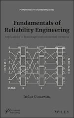 Fundamentals of Reliability Engineering – Applications in Multistage Interconnection Networks