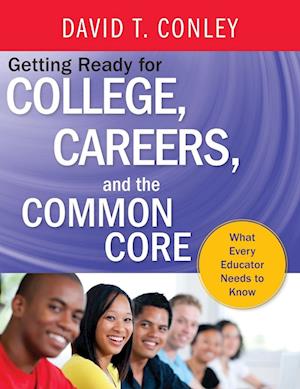 Getting Ready for College, Careers, and the Common Core