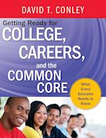 Getting Ready for College, Careers, and the Common Core