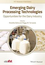 Emerging Dairy Processing Technologies – Opportunities for the Dairy Industry