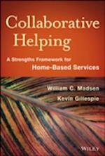 Collaborative Helping – A Strengths Framework for Home–Based Services