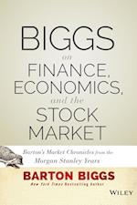 Biggs on Finance, Economics, and the Stock Market