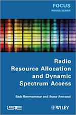 Radio Resource Allocation and Dynamic Spectrum Access