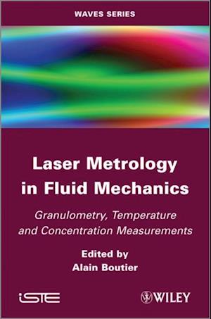 Laser Metrology in Fluid Mechanics