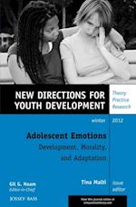 Adolescent Emotions: Development, Morality, and Adaptation