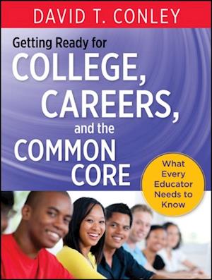 Getting Ready for College, Careers, and the Common Core