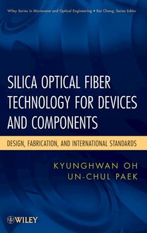 Silica Optical Fiber Technology for Devices and Components