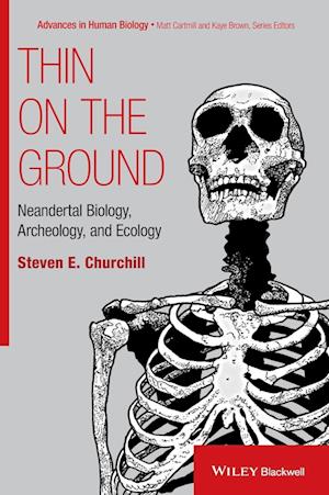 Thin on the Ground – Neandertal Biology, Archaelogy , and Ecology