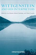 Wittgenstein and His Interpreters – Essays in Memory of Gordon Baker