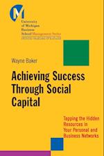 Achieving Success Through Social Capital