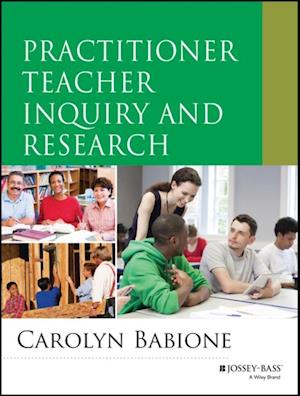 Practitioner Teacher Inquiry and Research